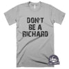 Don't Be A Richard