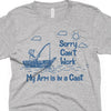 Sorry Can't Work Fishing-T Shirt-Last Earth Clothing