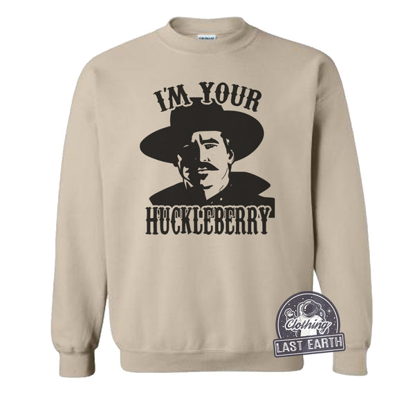 I'm Your Huckleberry-Sweatshirt-Last Earth Clothing