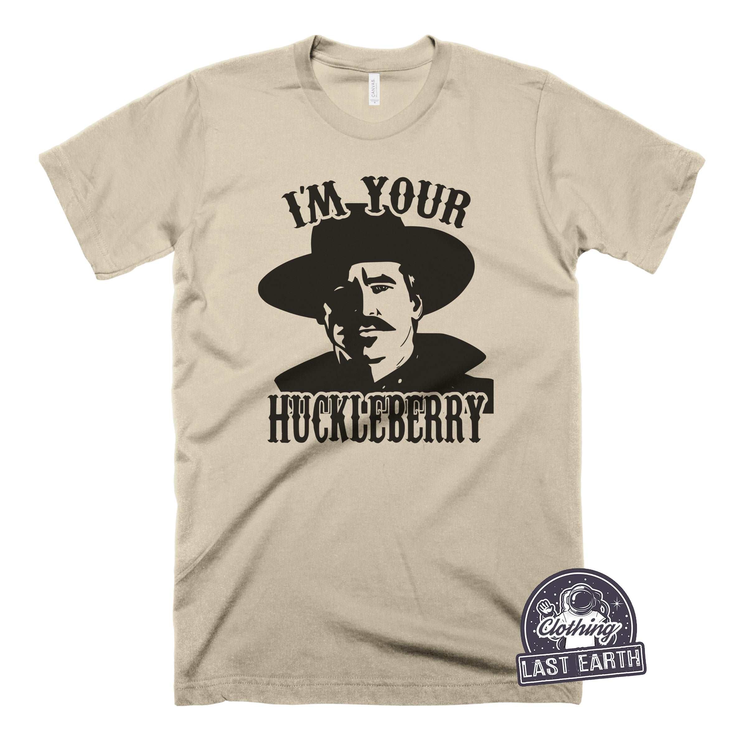 I'm Your Huckleberry T-Shirt Country Western Movie Shirt