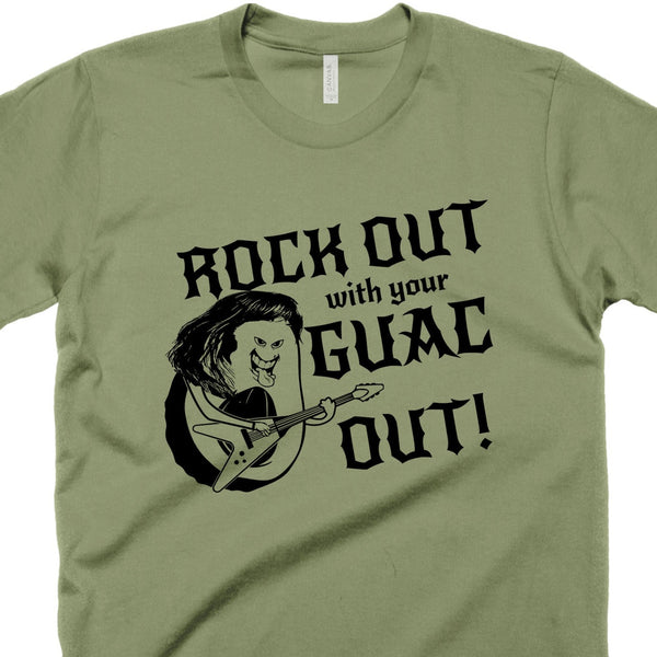 Rock Out with your Guac Out