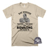 Roy Munson Bowling Champion-T Shirt-Last Earth Clothing