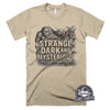 Strange Dark and Mysterious