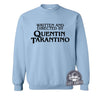 Written and Directed by Quentin Tarantino-Sweatshirt-Last Earth Clothing