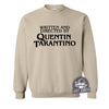 Written and Directed by Quentin Tarantino-Sweatshirt-Last Earth Clothing