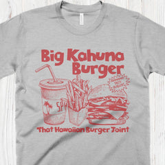 Big Kahuna Burger