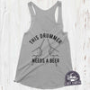 This Drummer Needs a Beer Shirt