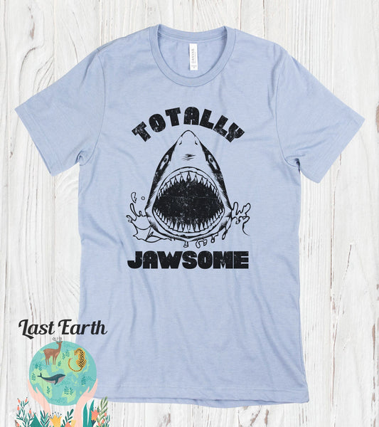 Shark Shirt, Totally Jawsome, Vintage Soft Shirt, Unisex T-Shirt, Funny Shark Shirts, Funny Tshirts, Mens Womens Tees