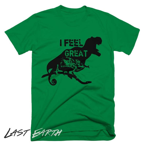 I Feel Great T-Shirt, Funny Chameleon Shirt, Mens, Womens, Kids, Motivational Gifts
